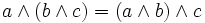 a \land (b \land c) = (a \land b) \land c